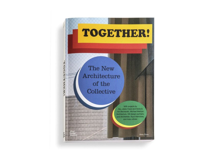 Каталог "Together! The New Architecture of the Collective", English Каталог "Together! The New Architecture of the Collective", English
